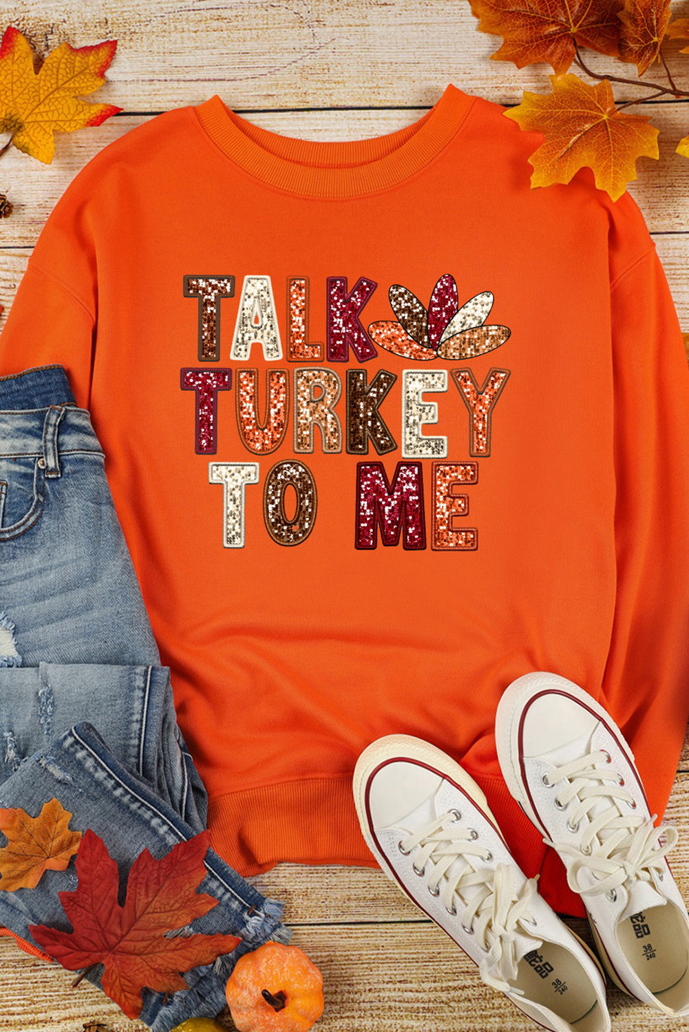 356. Orange TALK TURKEY TO ME Graphic Thanksgiving Holiday Sweatshirt