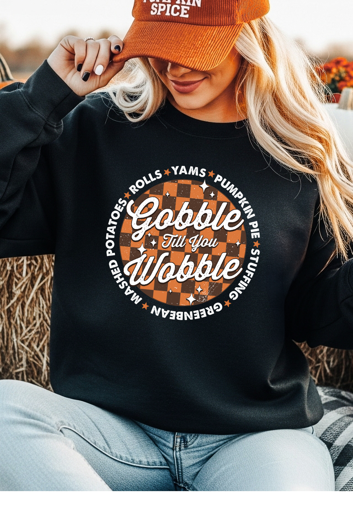 Gobble Til You Wobble Sweatshirt